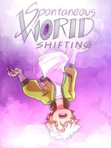Spontaneous world shifting