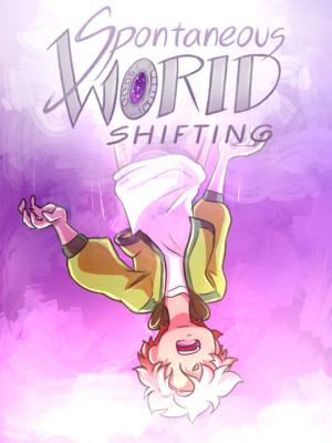 Spontaneous world shifting