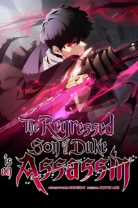 The Regressed Son of a Duke is an Assassin