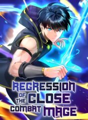Regression of the Close Combat Mage-d473d (1)