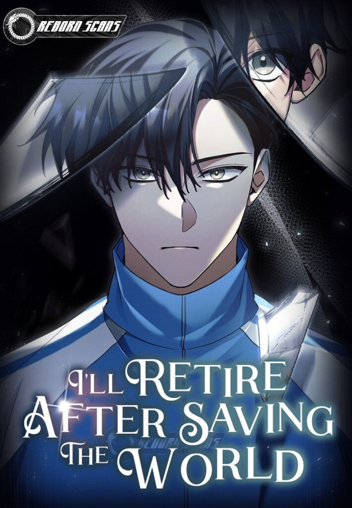 I’ll Retire After Saving the World