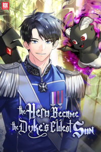 The Hero Became the Duke’s Eldest Son