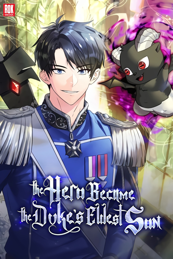 The Hero Became the Duke’s Eldest Son