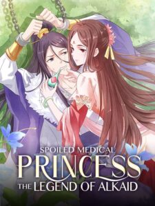 Spoiled Medical Princess – Legend of Yaoguang