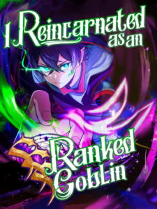 I Reincarnated as an SSS-Ranked Goblin