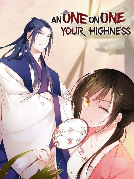 An One on One, Your Highness