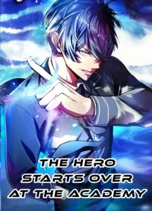 The Hero Starts Over At The Academy