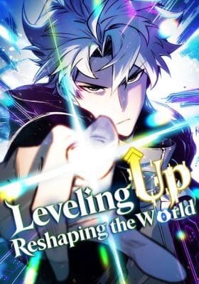 Leveling Up：Reshaping the World
