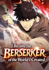 I Became the Berserker of the World I Created