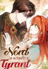 The Nerd is Actually a Tyrant