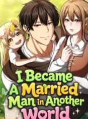 I Became A Married Man in Another World
